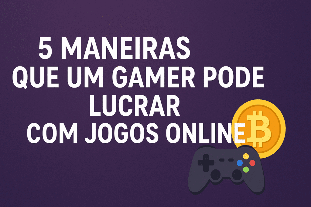 Do eSports ao streaming: 5 formas de lucrar com jogos online.